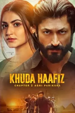 Khuda Haafiz Chapter 2 – Agni Pariksha 2022 Bollywood Movies HD